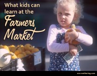 What Kids Can Learn from the Farmers Market | Eco-Mothering.com