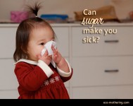 Why You Should Avoid Sugar When You're Sick | Eco-Mothering.com