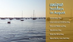Unique and Green Holidays in August | Eco-Mothering.com